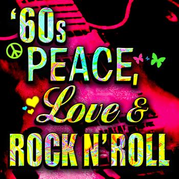 Various Artists - '60s Peace, Love, & Rock n' Roll