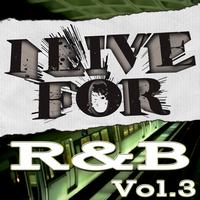 Various Musique - I Live For R&B Vol. 3