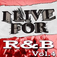 Various Musique - I Live For R&B Vol. 4