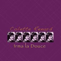 Colette Renard - Irma La Douce