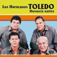 Los Hermanos Toledo - Herencia Nativa