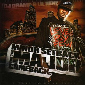 Lil Keke - Minor Setback For The Major Comback (Explicit)