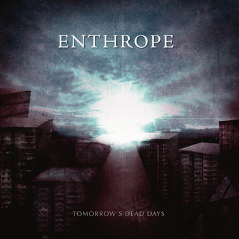 Enthrope - Tomorrow’s Dead Days