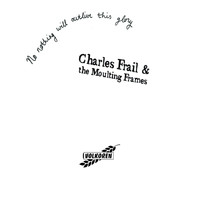 Charles Frail - No nothing will outlive this glory