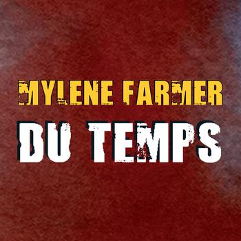 Mylène Farmer - Du Temps