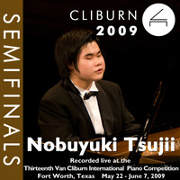 Nobuyuki Tsujii - 2009 Van Cliburn International Piano Competition: Semifinal Round - Nobuyuki Tsujii