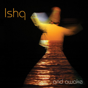Ishq - And Awake
