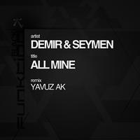 Demir & Seymen - All Mine