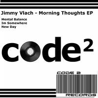 Jimmy Vlach - Morning Thoughts EP