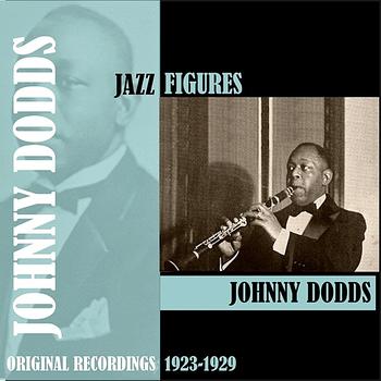 Johnny Dodds - Jazz Figures / Johnny Dodds (1923-1929)
