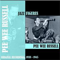 Pee Wee Russell - Jazz Figures / Pee Wee Russell (1938-1945)