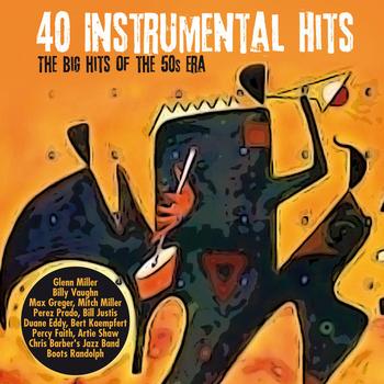 Various Artists - 40 Instrumental Hits (The Big Hits of The 50's Era