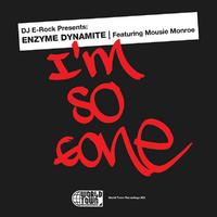 Enzyme Dynamite - I'm So Gone (feat. Mousie Monroe) - Single