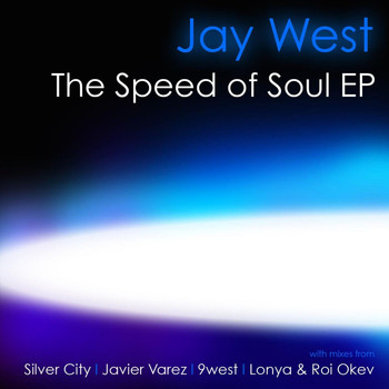 Jay West - The Speed of Soul EP