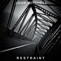 John Mitchell - Restraint EP