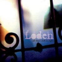 Loden - All That's Left Is Right