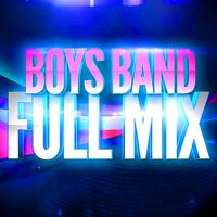 Full Mix - Boys Band (Années 90) — Full Mix Medley Non Stop (Album Complet Sur Le Dernière Piste)