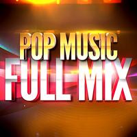 Full Mix - Pop Music (Années 80 & 90) — Full Mix Medley Non Stop (Album Complet Sur Le Dernière Piste)