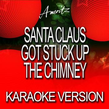 Ameritz Karaoke Band - Santa Claus Got Stuck Up The Chimney (Karaoke Version)