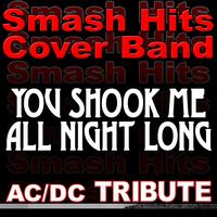 Smash Hits Cover Band - You Shook Me All Night Long - AC/DC Tribute