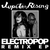 Jupiter Rising - Electropop Remix EP