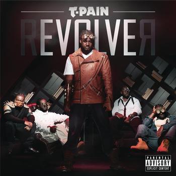 T-Pain - rEVOLVEr (Deluxe Version) (Explicit)