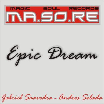 Andres Selada, Gabriel Saavedra - Ma.So.Re Epic Dream EP