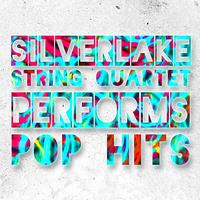 Silverlake String Quartet - Silverlake String Quartet Performs Pop Hits