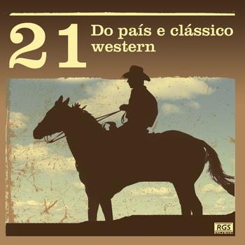 Various Artists - 21 Do País E Clássico Western