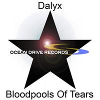 Dalyx - Bloodpools Of Tears