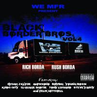 Rich the Factor & Rush - Black Border Brothers 4