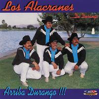 Los Alacranes De Durango - Arriba Durango!!!