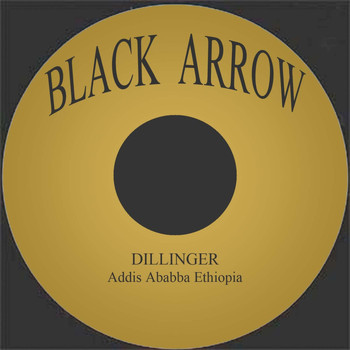 Dillinger - Addis Ababba Ethiopia