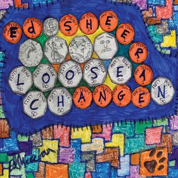 Ed Sheeran - Loose Change