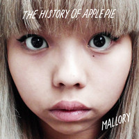 The History Of Apple Pie - Mallory/Shelf Life