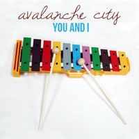 Avalanche City - You And I