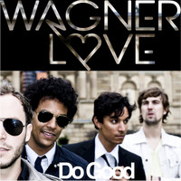 Wagner Love - Dogood