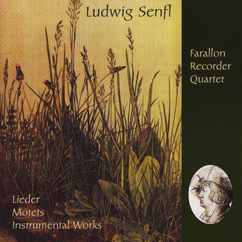 Farallon Recorder Quartet - Ludwig Senfl