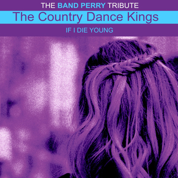 The Country Dance Kings - The Band Perry Tribute Single