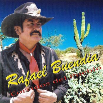 Rafael Buendia - Corridos Del Pueblo
