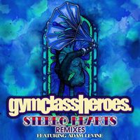 Gym Class Heroes - Stereo Hearts (feat. Adam Levine) (Remixes)