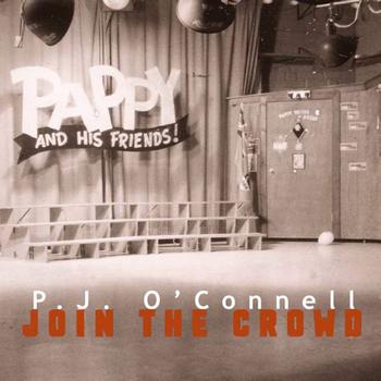 P.J. O'Connell - Join The Crowd