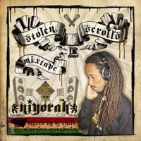 Niyorah - Stolen Scrolls (The Mixtape Album Mixed by DJ Child)