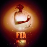 Dezarie - FYA