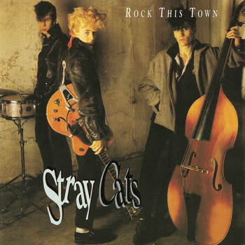 Stray Cats - Rock This Town