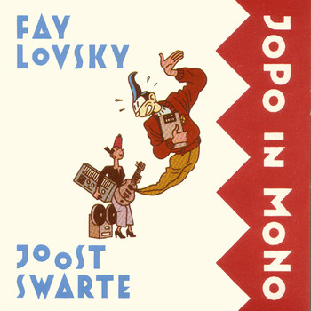 Fay Lovsky & Joost Swarte - JoPo In MoNo