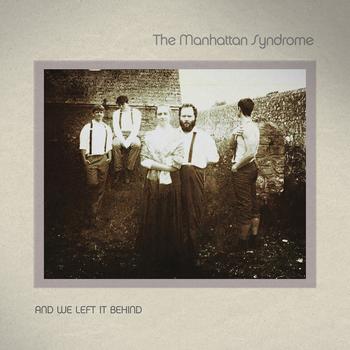 The Manhattan Syndrome - And we left it behind