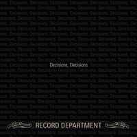 Record Department - Decisions, Decisions