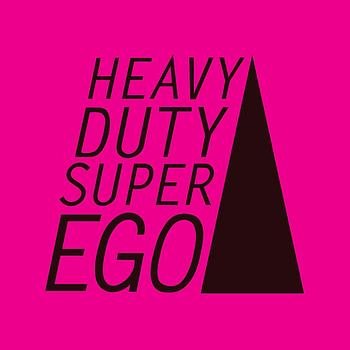 Heavy Duty Super Ego - Self Self Self EP