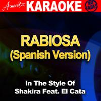 Ameritz Karaoke Band - Rabiosa (Spanish Version) [In the Style of Shakira Feat. El Cata] [Karaoke Version]
